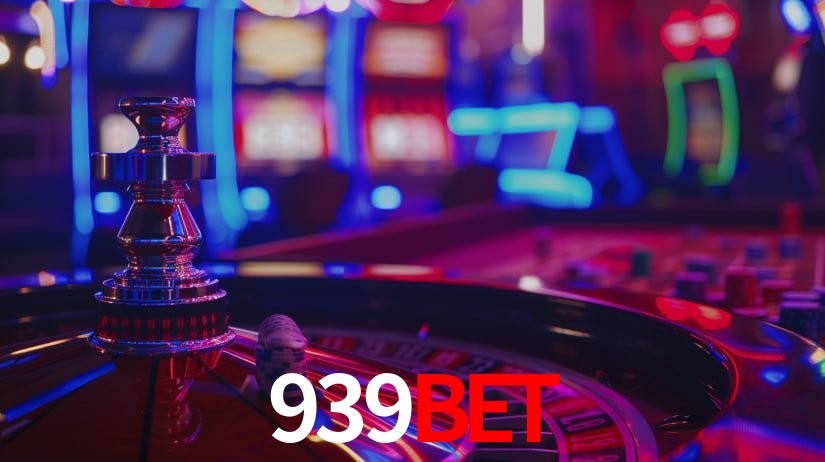 939BET: Jogos de Caça-Níqueis-Altas Recompensas, Roleta-Velocidade, Blackjack-Desafios Máximos